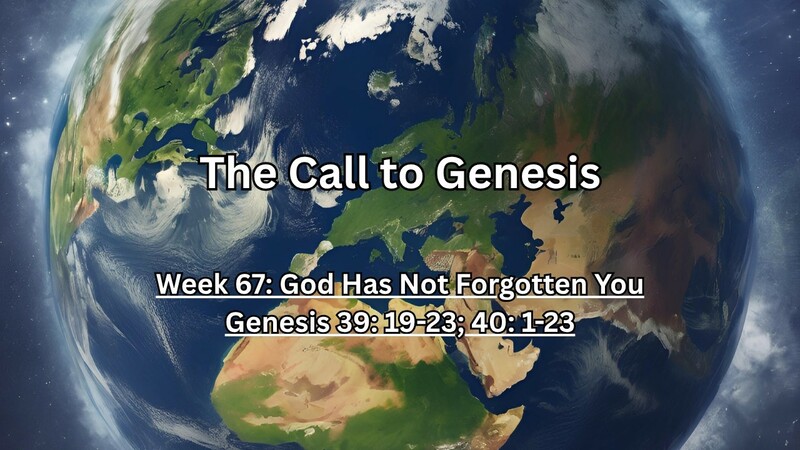 The Call to Genesis Week 67