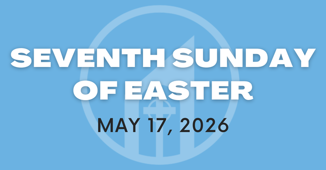 Seventh Sunday after Easter
