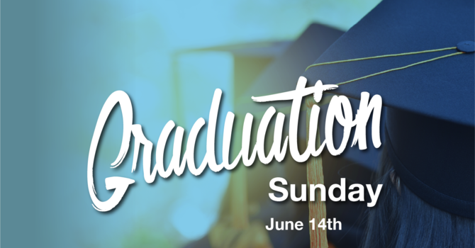 Graduation Sunday