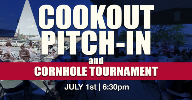 Cookout Pitch-in and Cornhole Tournament