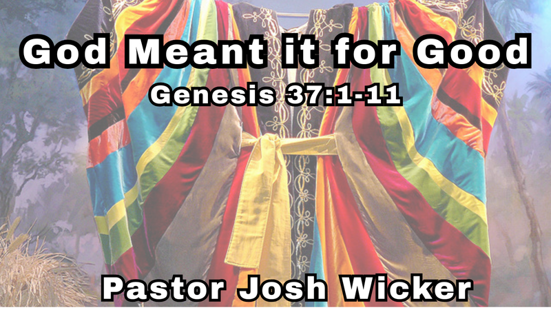 God Meant it for Good