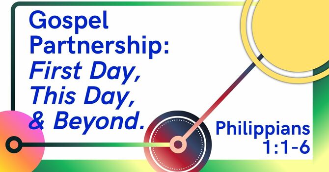Gospel Partnership: First Day, This Day, & Beyond