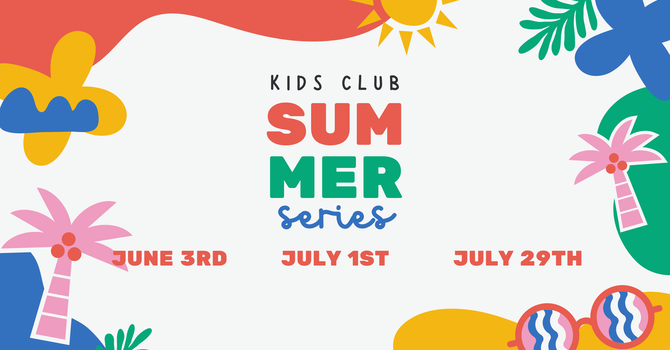 Kids Club Summer Series