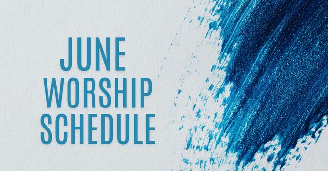 June Worship Schedule image