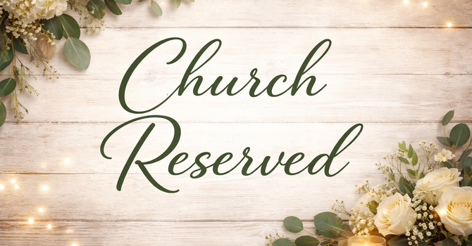 Church Reserved (Member Use)