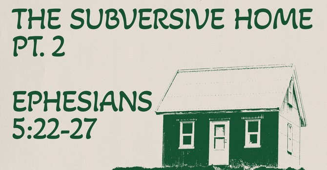 The Subversive Home pt. 2
