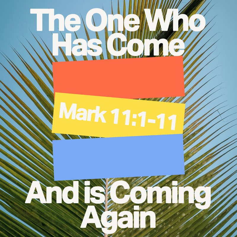 The One Who Has Come and Is Coming Again