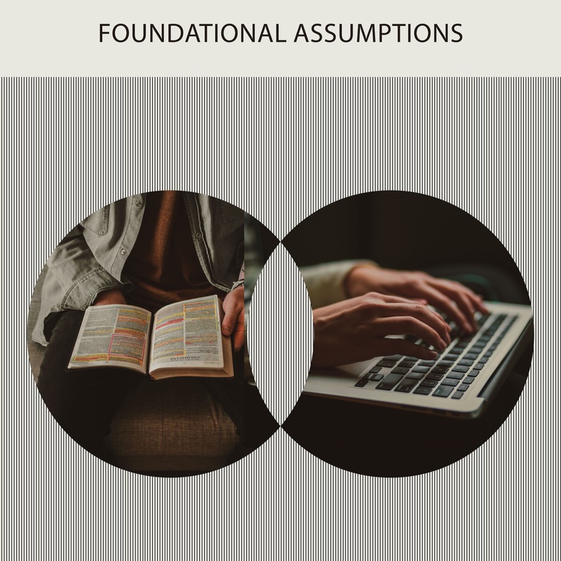 Foundational Assumptions for Life