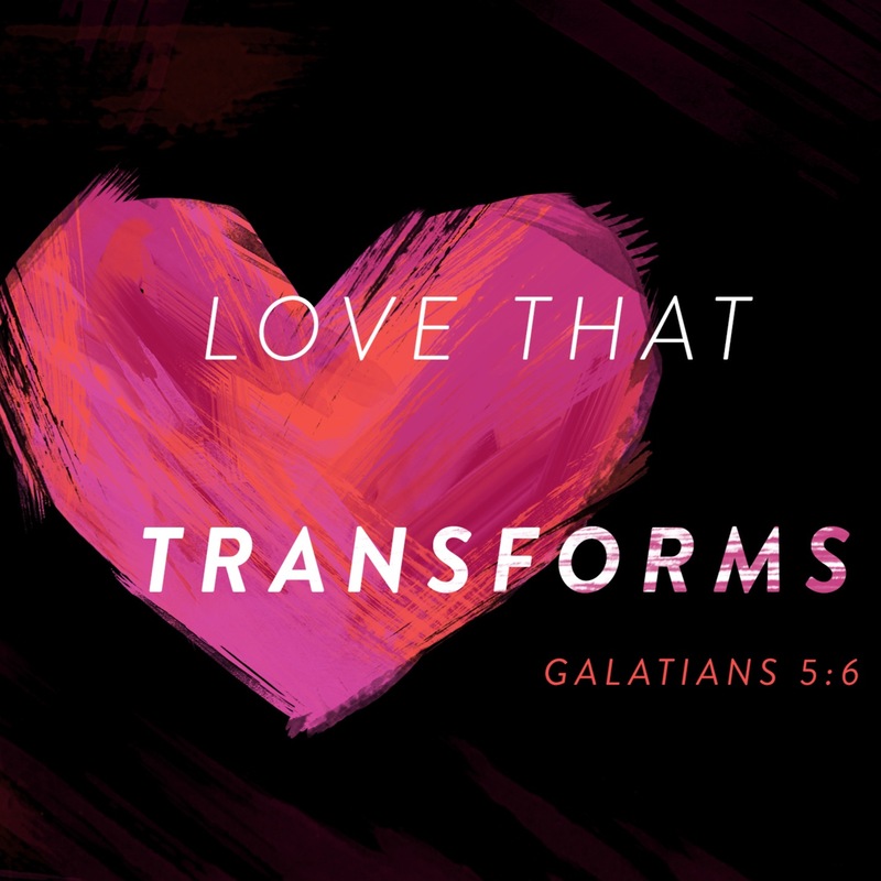 Love That Transforms