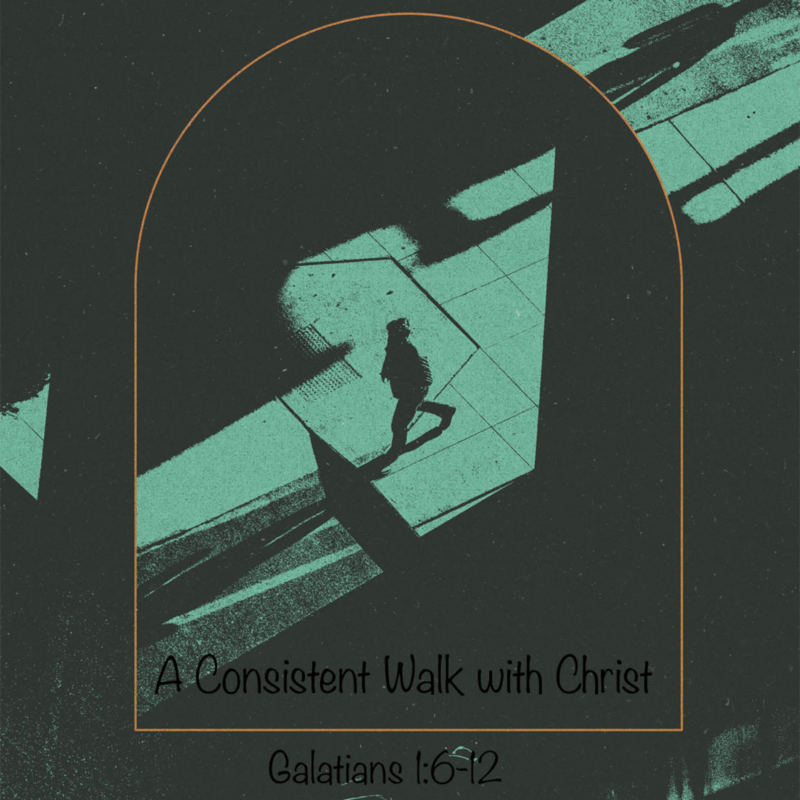 A Consistent Walk with Christ - A Study of Ephesians