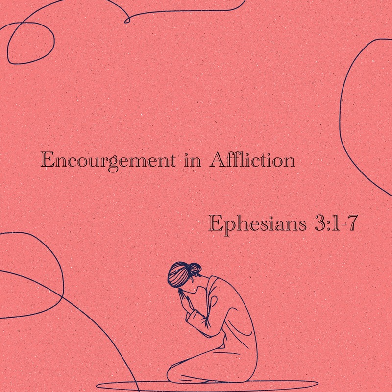 Encouragement in Affliction
