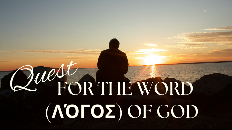 Quest for the Word of God (Seek the Living Word)