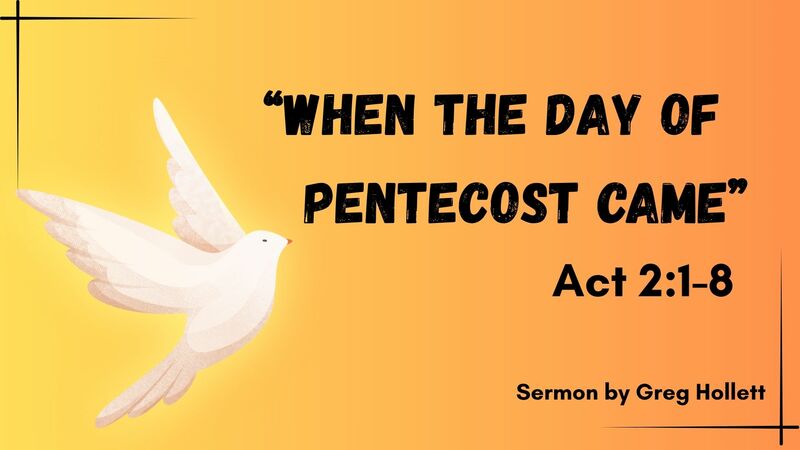 When the Day of Pentecost Came