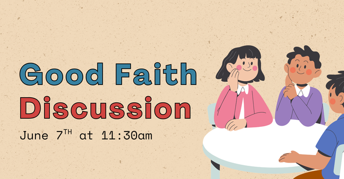 Good Faith Discussion