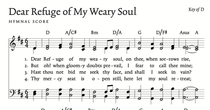 Dear Refuge Of My Weary Soul
