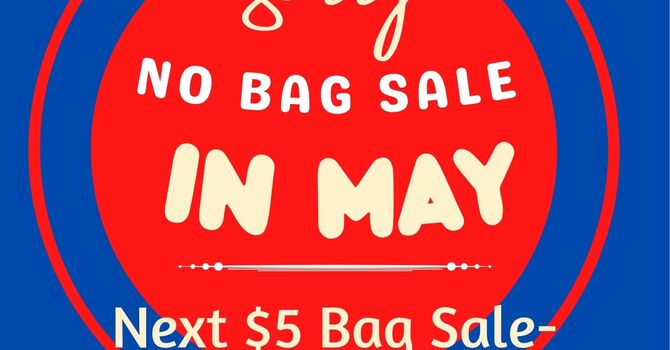 No $5 Bag Sale in May! image