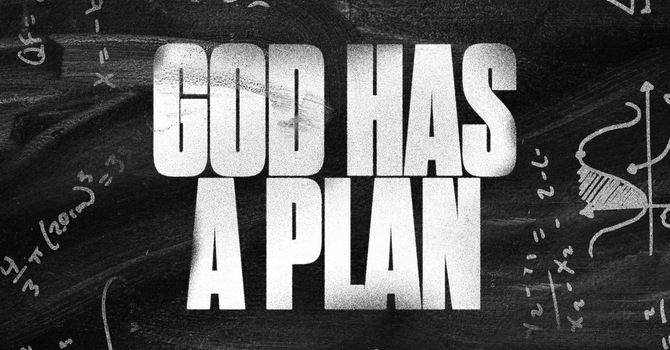 God Has a Plan