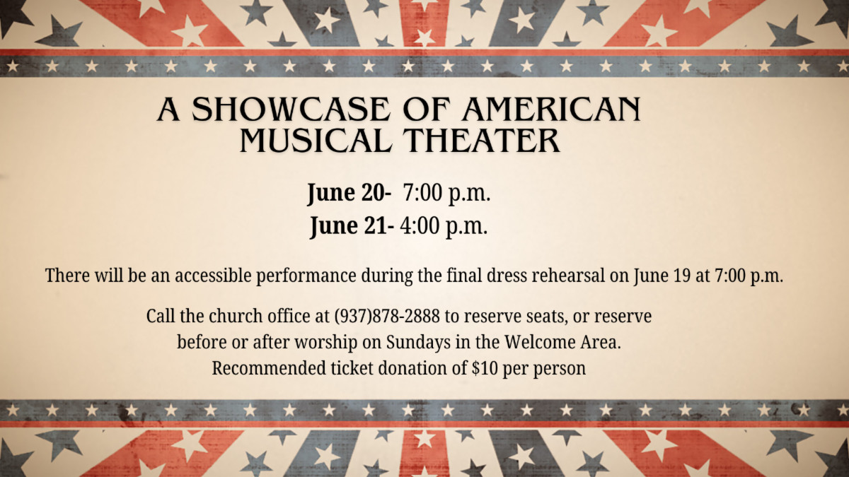 A Showcase of American Musical Theater June 20 at 7 PM June 21 at 4 PM