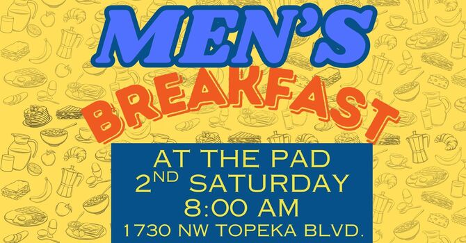 Men's Breakfast at the Pad