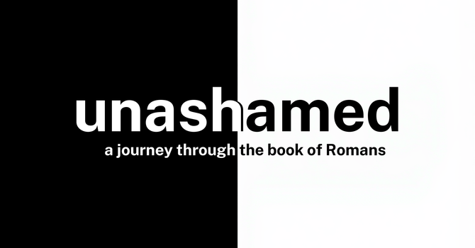 unashamed - Part 12