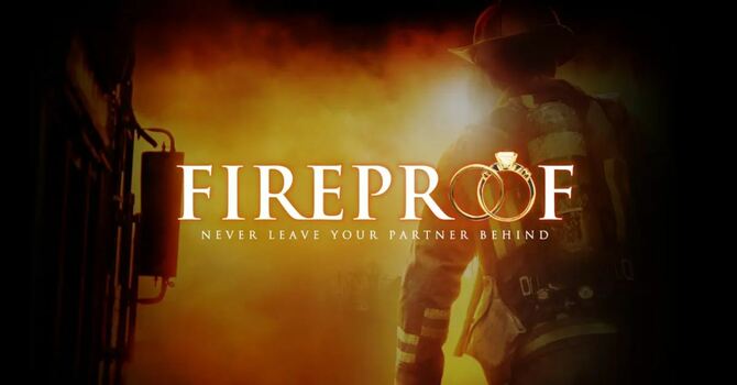 Watch "Fireproof" Movie