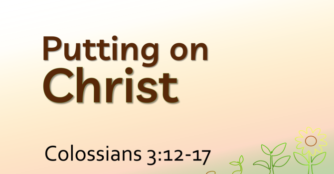 Putting on Christ