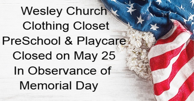 Closed In Observance of Memorial Day