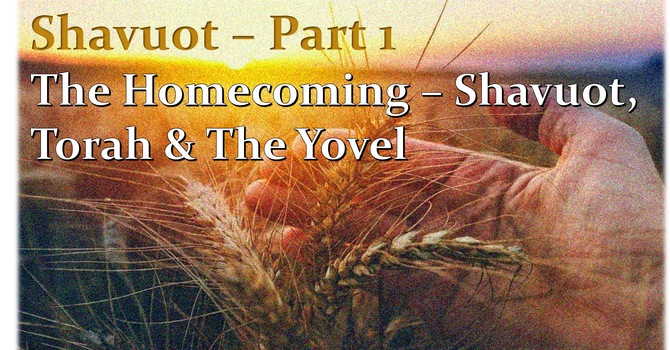 Shavuot 2026 – Part 1