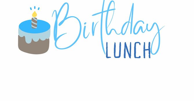 Monthly Birthday Lunch