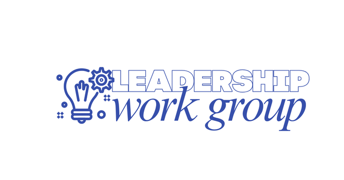 Leadership Work Group Meeting