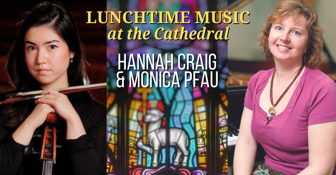 Lunchtime Music: Hannah Craig and Monica Pfau