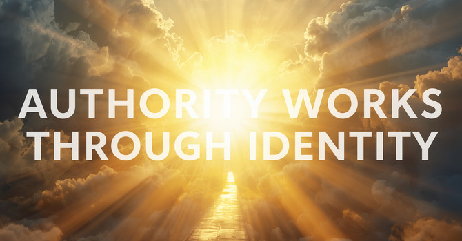 Authority Works Through Identity
