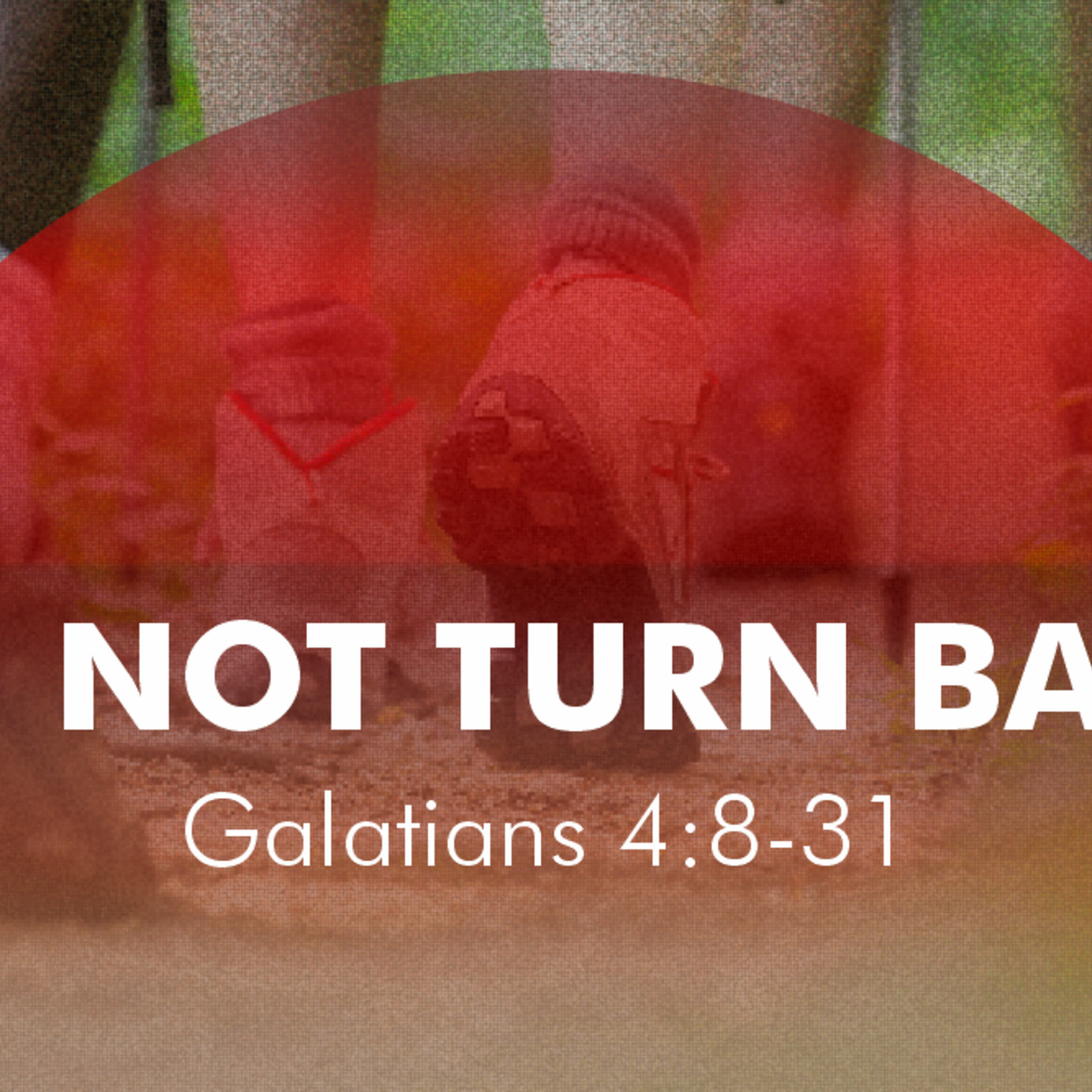 DO NOT TURN BACK