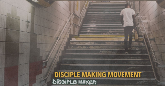 Disciple Making Movements