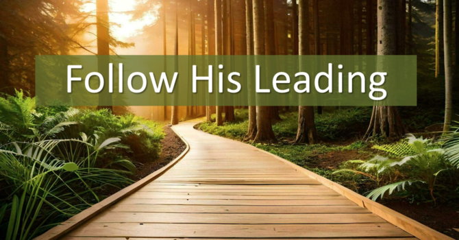"Follow His Leading"