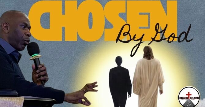 Chosen By God
