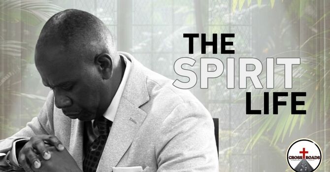 The Spirit Life