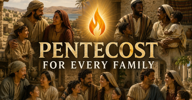 Pentecost For Every Family with Stan Gleason