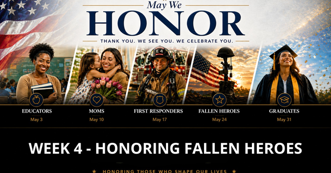 May We Honor - Fallen Heroes