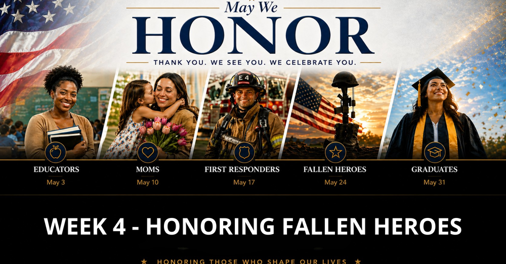 May We Honor - Fallen Heroes