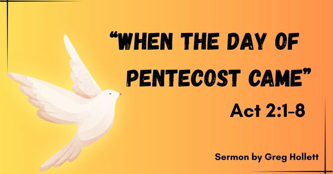 When the Day of Pentecost Came