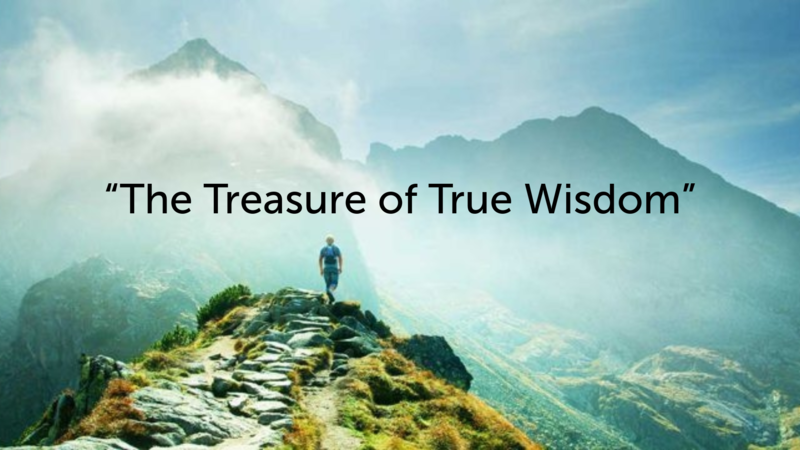 “The Treasure of True Wisdom”