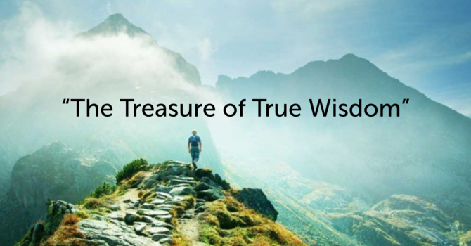 “The Treasure of True Wisdom”
