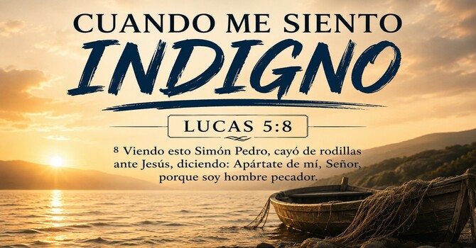 Cuando me siento Indigno