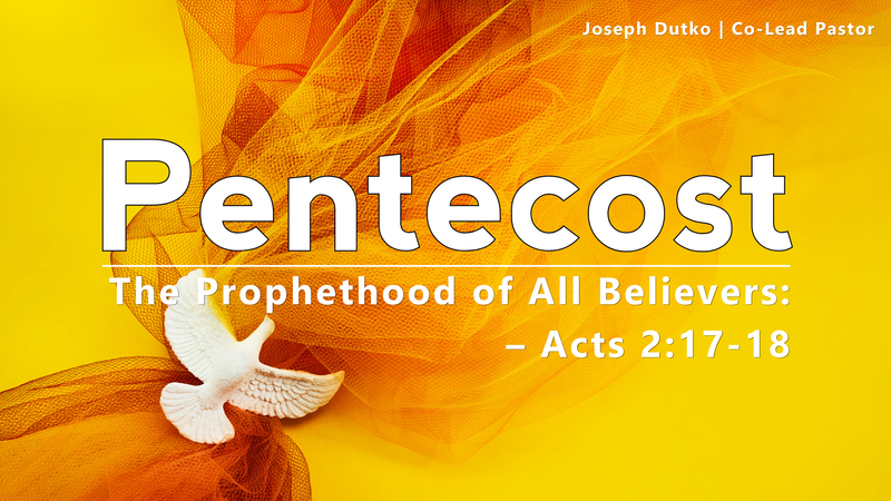 The Prophethood of All Believers | Pentecost Sunday 2026