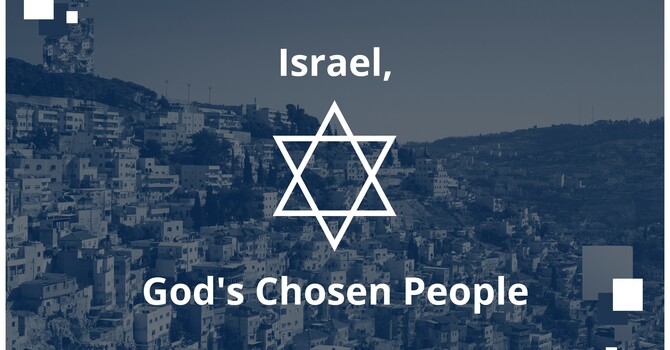 Israel, God's Chosen People