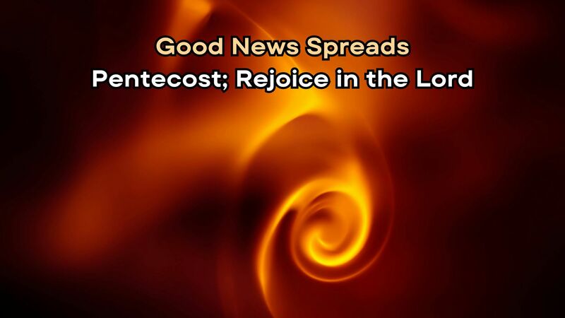 Rejoice in the Lord (Pentecost)