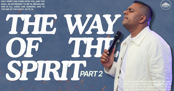 The Way of the Spirit PART 2