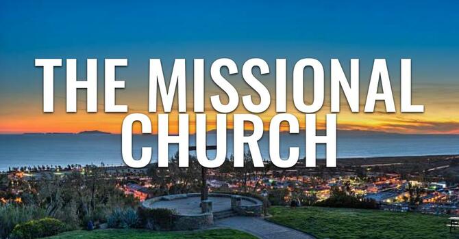 The Missional Church - Bro. Joe Hanthorn