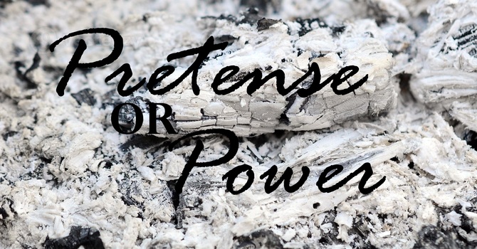 Pretense or Power 